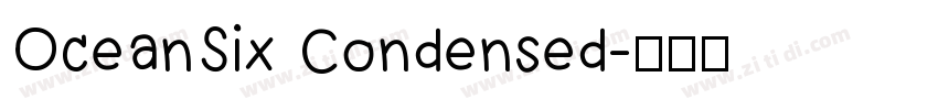 OceanSix Condensed字体转换